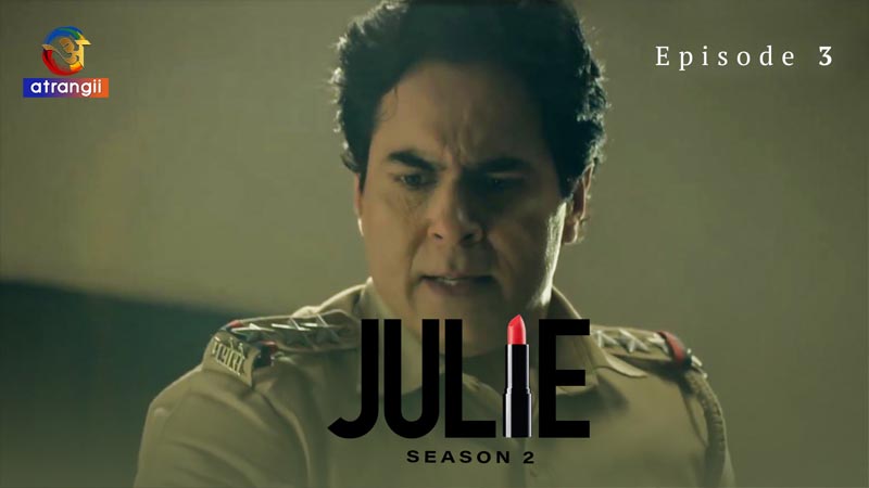 Julie Part 2 | Season 01 | Episode 03